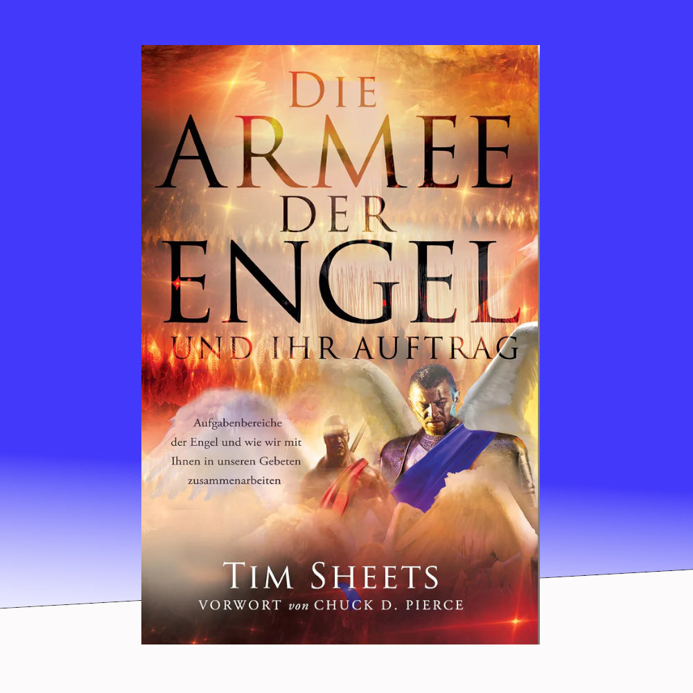 Die Armee der Engel und ihr Auftrag