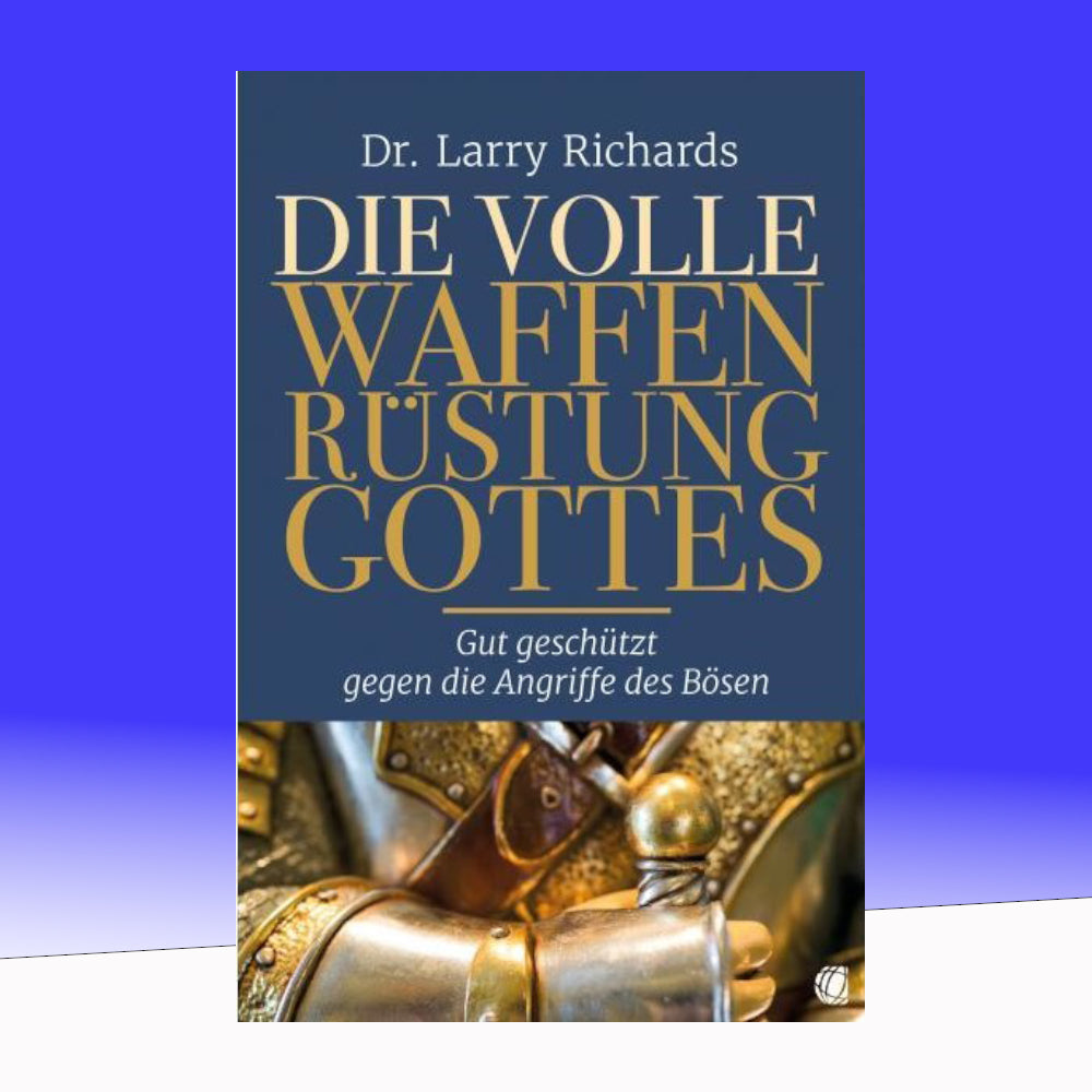 Die volle Waffenrüstung Gottes