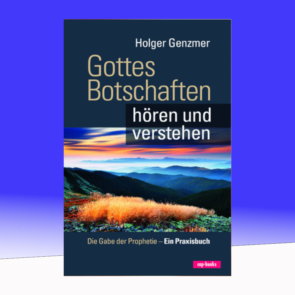 Gottes Botschaften hören und verstehen