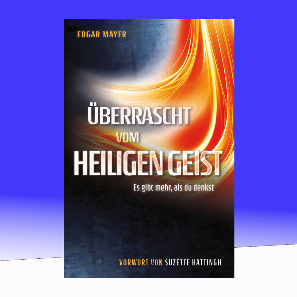 Überrascht vom Heiligen Geist