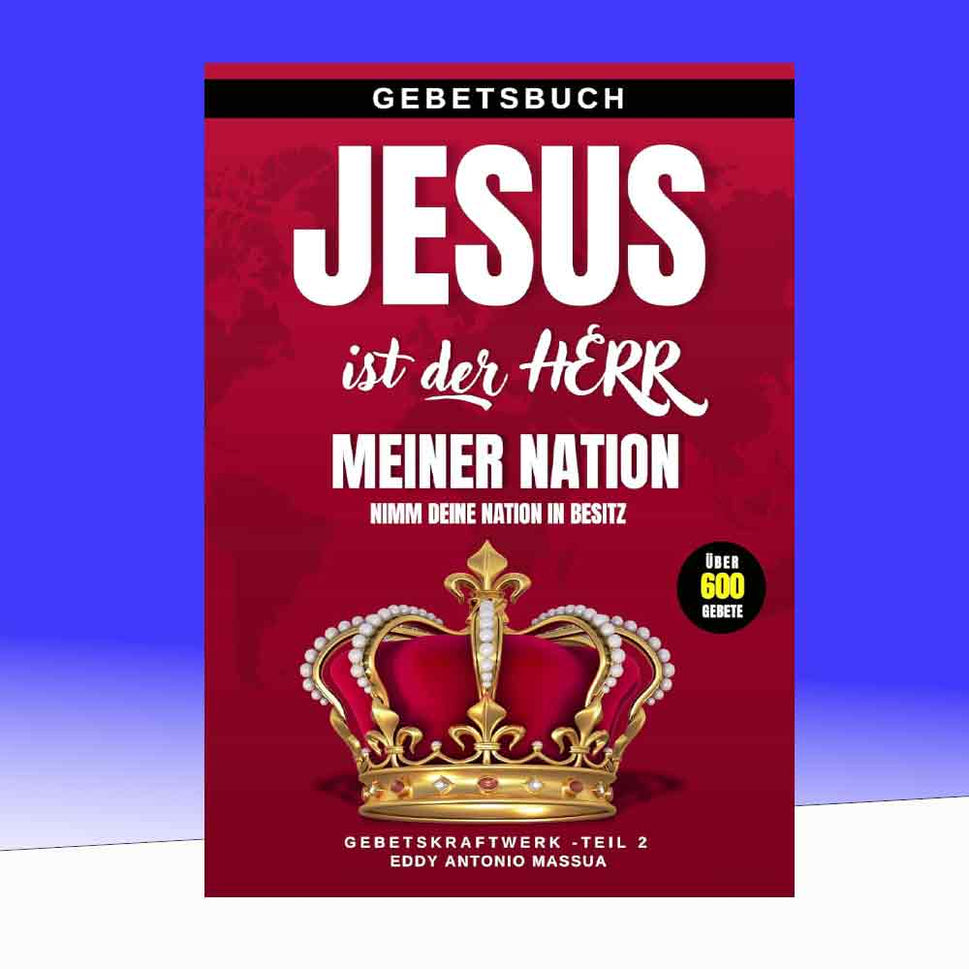 Jesus ist der Herr meiner Nation