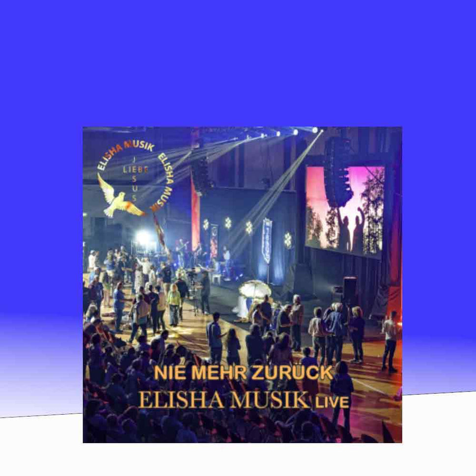 CD - „Nie mehr zurück“ von Elisha Musik