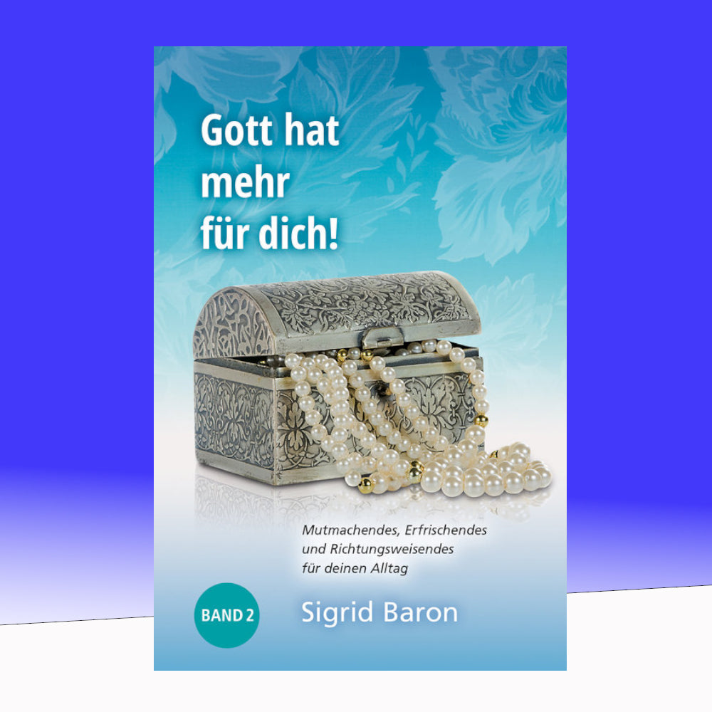 Gott hat mehr für dich! - Band 2