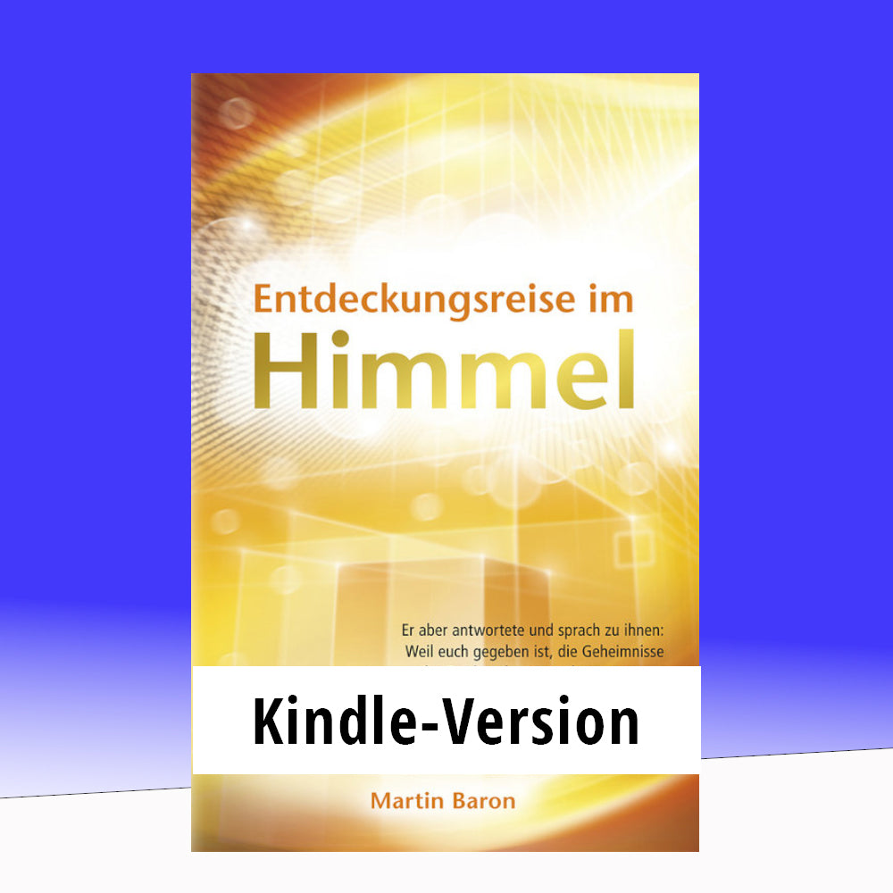 Kindle: Entdeckungsreise im Himmel